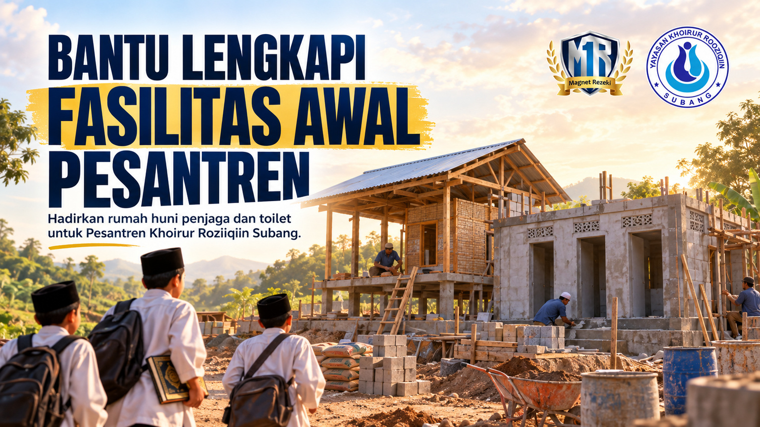 Bantu Hadirkan Rumah Jaga & Toilet untuk Pesantren